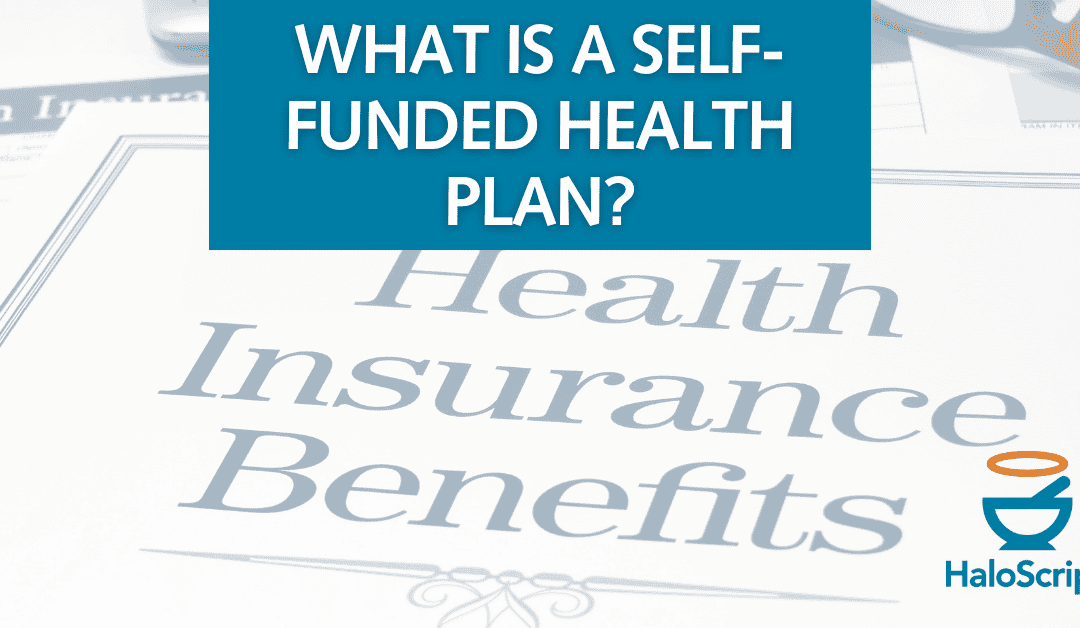 What Is a Self-Funded Health Plan?