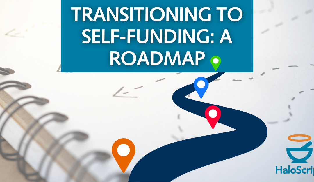 Transitioning to Self-Funding: A Roadmap